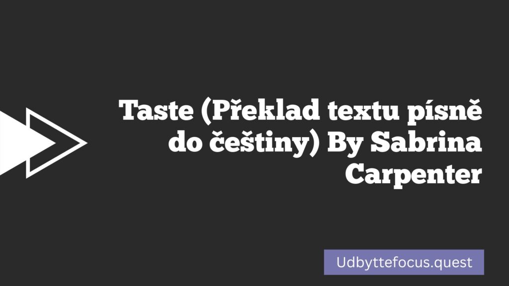 taste-p-eklad-textu-p-sn-do-e-tiny-by-sabrina-carpenter